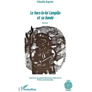 L'harmattan Le hors-la-loi Lampião et sa bande pas cher