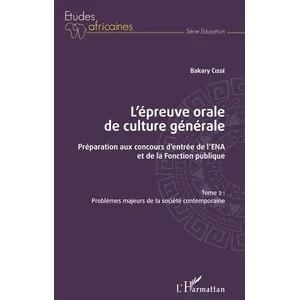 Comparateur de prix : L'harmattan L'épreuve orale de culture générale Tome 2