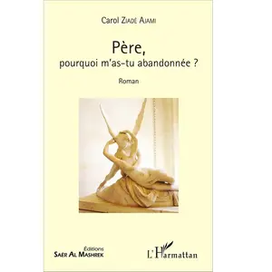 L'harmattan Père, pourquoi m'as-tu abandonnée ?