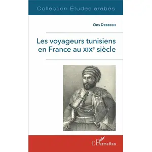L'harmattan Les voyageurs tunisiens en France au XIXè siècle pas cher