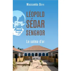 L'harmattan Léopold Sédar Senghor. Le salma d'or pas cher