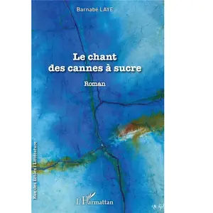 L'harmattan Le Chant des cannes à sucre pas cher