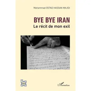 L'harmattan Bye bye Iran pas cher