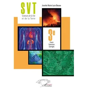 Comparateur de prix : L'harmattan SVT Sciences de la Vie et de la Terre 3è