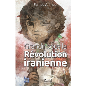 L'harmattan Grandir sous la Révolution iranienne pas cher