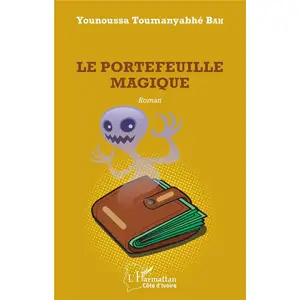L'harmattan Le portefeuille magique. Roman pas cher