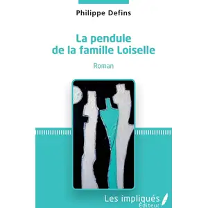 Comparateur de prix : Les Impliqués La pendule de la famille Loiselle
