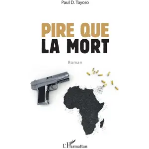 Comparateur de prix : L'harmattan Pire que la mort. Roman