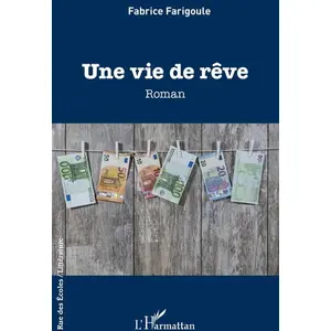 L'harmattan Une vie de rêve pas cher
