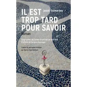 Comparateur de prix : L'harmattan Il est trop tard pour savoir