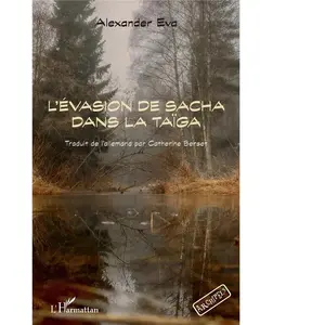 L'harmattan L'évasion de Sacha dans la Taïga pas cher