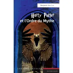 L'harmattan Harry Potter et l'Ordre du Mythe pas cher