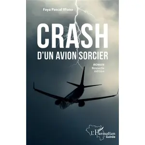 L'harmattan Crash d'un avion sorcier pas cher