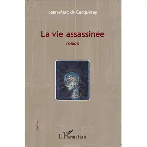 L'harmattan La vie assassinée pas cher