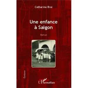 L'harmattan Une enfance à Saigon pas cher
