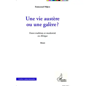 L'harmattan Une vie austère ou une galère ? pas cher