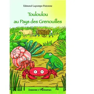 Comparateur de prix : L'harmattan Touloulou Au Pays Des Grenouilles