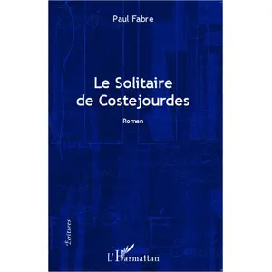 L'harmattan Le solitaire de Costejourdes