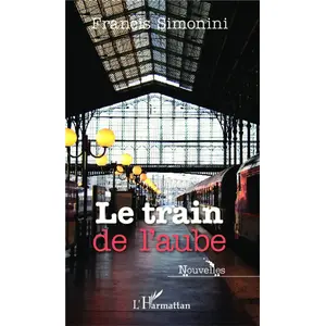 Comparateur de prix : L'harmattan Le train de l'aube