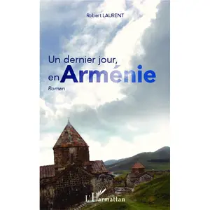 L'harmattan Un dernier jour, en Arménie pas cher