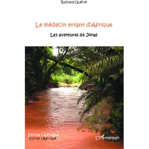 L'harmattan Le médecin errant d'Afrique