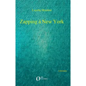 Orizons Zapping à New York broché pas cher