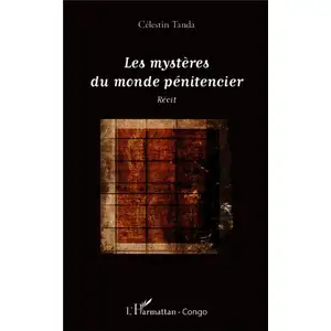 L'harmattan Les mystères du monde pénitencier