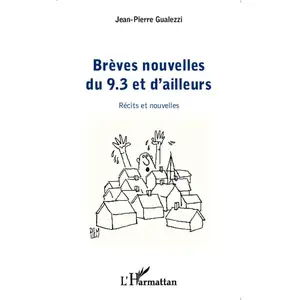 Comparateur de prix : L'harmattan Brèves Nouvelles Du 9.3 Et D'ailleurs - Récits Et Nouvelles