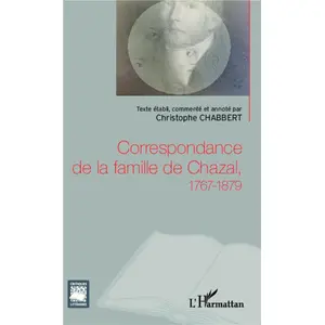 Comparateur de prix : L'harmattan Correspondance De La Famille De Chazal 1767-1879