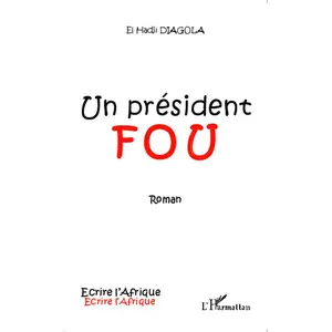 L'harmattan Un président fou pas cher