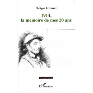 L'harmattan 1914, la mémoire de mes 20 ans