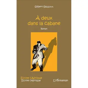 L'harmattan À deux dans la cabane pas cher