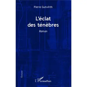 L'harmattan L'éclat des ténébres pas cher
