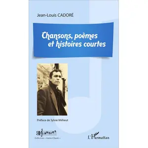 L'harmattan Chansons, poèmes et histoires courtes