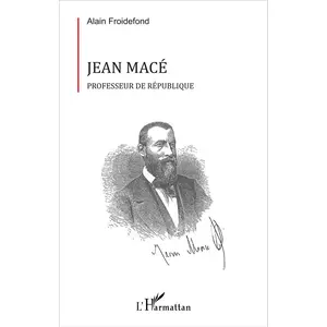 L'harmattan Jean Macé - Professeur De République pas cher
