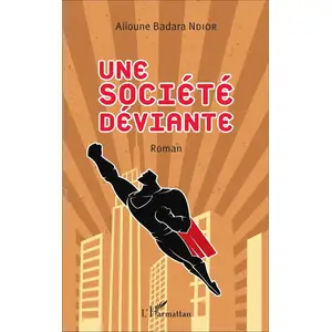L'harmattan Une société déviante pas cher