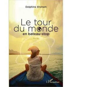 L'harmattan Le tour du monde en bateau-stop Delphine Shoham pas cher