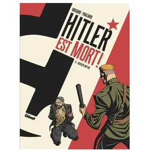 Glénat Hitler est mort ! - Tome 03 pas cher