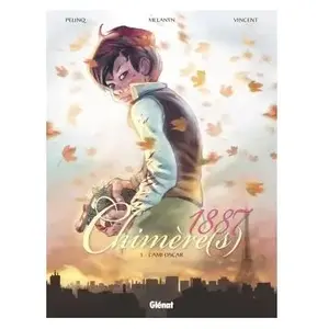 GLÉNAT BD Chimère(S) 1887 Tome 5 - L'ami Oscar pas cher