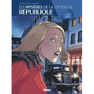 Glénat Les Mystères De La Troisième République Tome 4 - Le Sang D'un Ami