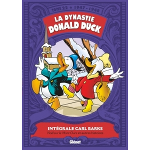 Glénat La Dynastie Donald Duck tome 22 - 1947-1948 - Noël sur le Mont Ours et Autres Histoires