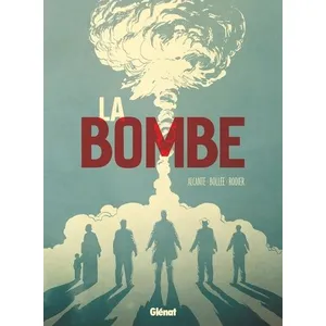 Comparateur de prix : Glénat La bombe Laurent-Frédéric Bollée, Didier Alcante, Denis Rodier