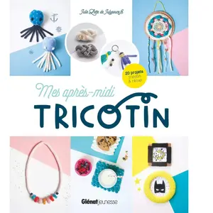 Glénat Jeunesse Mes après-midi tricotin pas cher