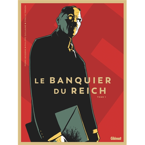 Glénat Le Banquier du Reich - Tome 01 pas cher