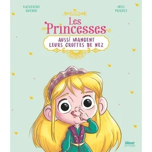 Comparateur de prix : Glénat Jeunesse Les princesses aussi mangent leurs crottes de nez