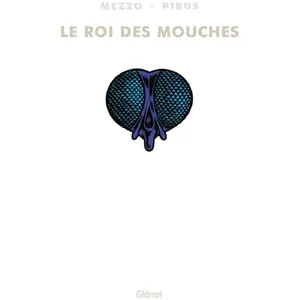 Comparateur de prix : Glénat Le Roi des mouches - Intégrale