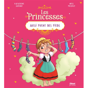 Glénat jeunesse Les princesses aussi puent des pieds pas cher