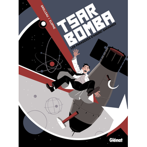 Comparateur de prix : Glénat Tsar Bomba - Les paradoxes d'Andreï Sakharov (BD)