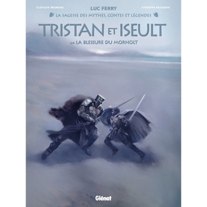 Glénat Tristan & Iseult - Tome 02 : La Blessure du Morholt pas cher