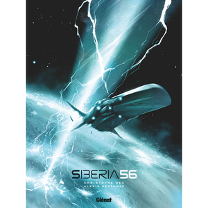 Glénat Siberia 56 - Intégrale Christophe Bec (Auteur), Alexis Sentenac (Dessinateur) pas cher